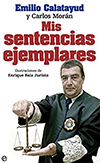 Mis sentencias ejemplares. Emilio Calatayud y Carlos Morán